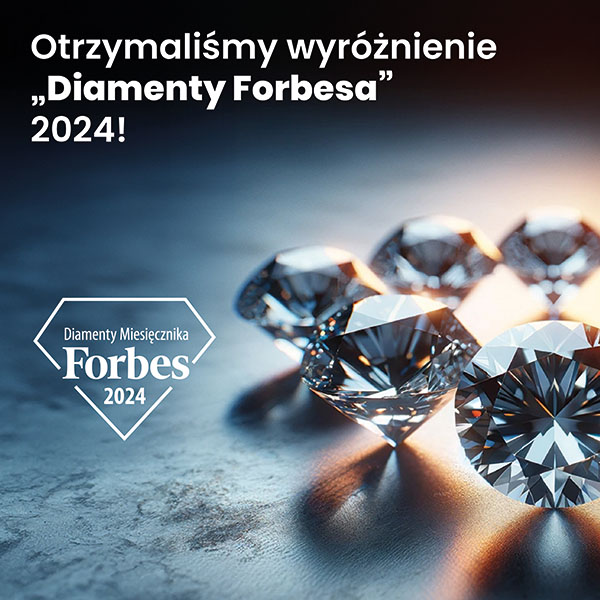 Otrzymaliśmy wyróżnienie „Diamenty Forbesa” 2024!