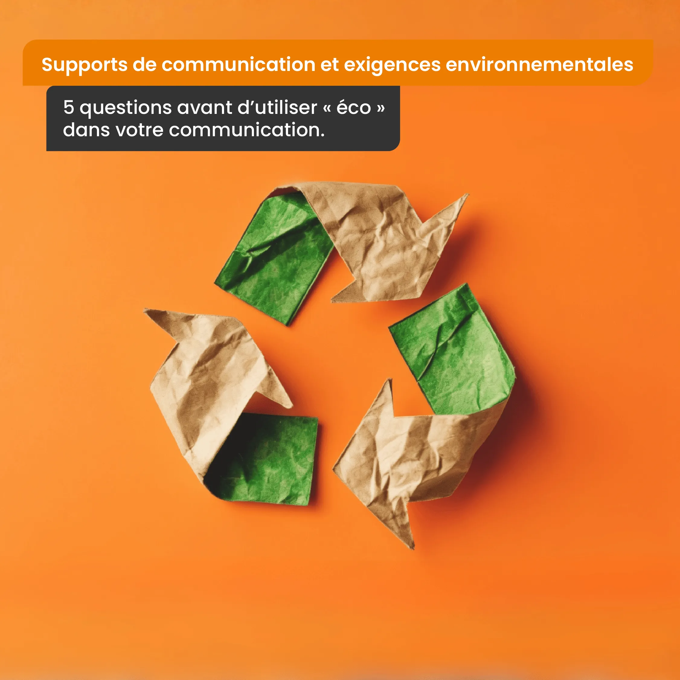 Supports de communication et exigences environnementales - Labo Print